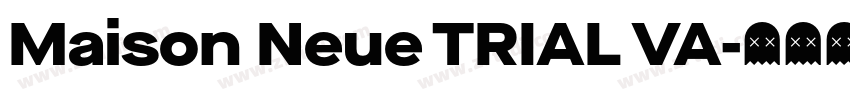 Maison Neue TRIAL VA字体转换
